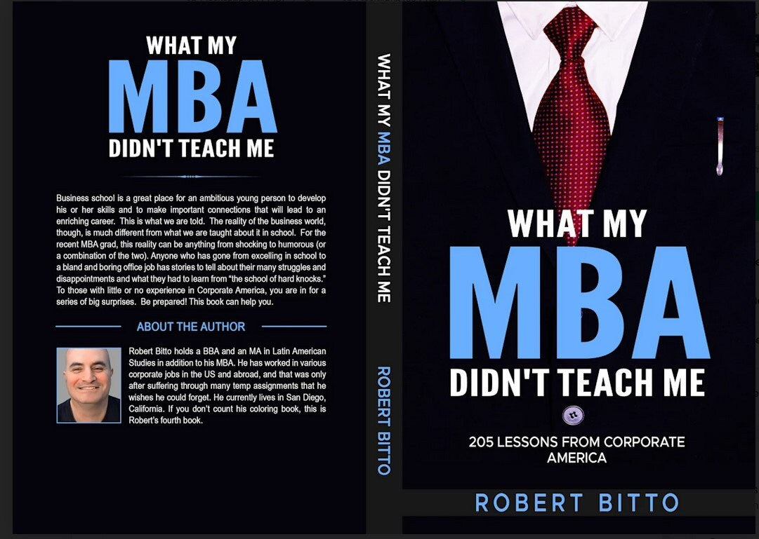 What My MBA Didn't Teach Me: 205 Lessons from Corporate America by Esty Shop Owner Robert Bitto - Autographed, Personalized - PAPERBACK